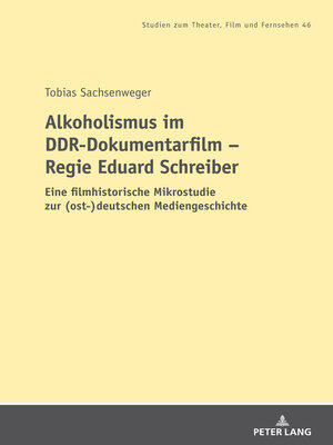 cover image of Alkoholismus im DDR-Dokumentarfilm – Regie Eduard Schreiber